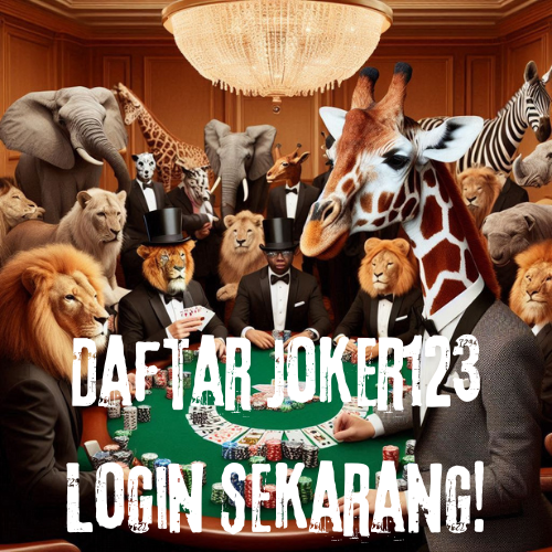 Daftar Joker123 Login Sekarang!